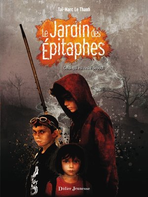 cover image of Le Jardin des Épitaphes--Celui qui est resté debout (tome 1)